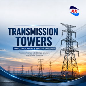 Transmission Towers manufactured by RK Engineering