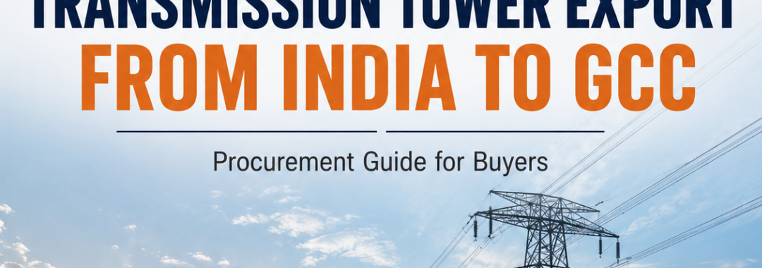 Transmission Tower Exporter India for GCC